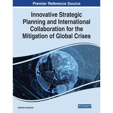 (英文圖書) Innovative Strategic Planning and International Collaboration for the Mitigation of Global Cr... 平裝版, Information Science Reference, 英文