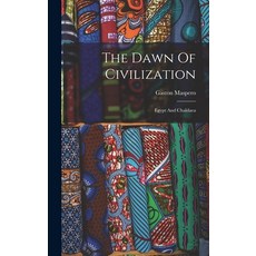 (英文圖書) The Dawn Of Civilization: Egypt And Chaldaea 精裝版, Legare Street Press, 英文