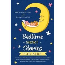 (英文圖書)Bedtime Short Stories for Kids: A Collection of Meditation Tales to Help Childre... 平裝版, Independently Published, 英文