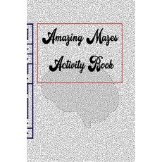 (英文圖書)Amazing Mazes activity book 平裝版, Independently Published, 英文