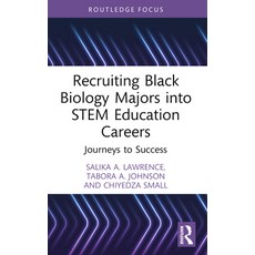 (英文圖書) Recruiting Black Biology Majors Into Stem Education Careers: Journeys to Success 平裝版, Routledge, 英文