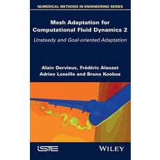 (英文圖書) Mesh Adaptation for Computational Fluid Dynamics Volume 2 精裝版, Wiley-Iste, 英文