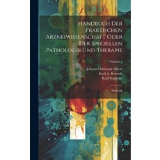 (英文圖書) Handbuch Der Praktischen Arzneiwissenschaft Oder Der Speciellen Pathologie Und Therapie: Semi... 精裝版, Legare Street Press, 英文
