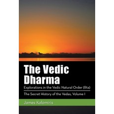 The Vedic Dharma: Explorations in the Vedic Natural Order (Rta) 平裝版, Balboa Press, 英文