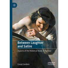 (英文圖書) Between Laughter and Satire: Aspects of the Historical Study of Humour 精裝版, Palgrave MacMillan, 英文