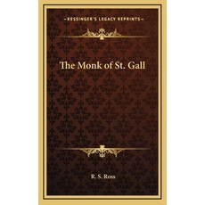 (英文圖書) The Monk of St. Gall 精裝版, Kessinger Publishing, 英文