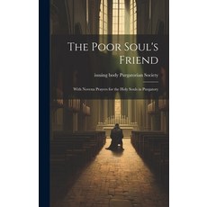 (英文圖書) The Poor Soul's Friend: With Novena Prayers for the Holy Souls in Purgatory 精裝版, Hassell Street Press, 英文