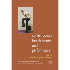 (英文圖書) Contemporary French Theatre and Performance 平裝版, Palgrave MacMillan, 英文