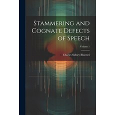 (英文圖書) Stammering and Cognate Defects of Speech; Volume 1 平裝版, Legare Street Press, 英文