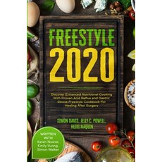 Free Style 2020: Discover Enhanced Nutritional Cooking With Proven Acid Reflux and Gastric Sleeve Fr... 平裝版, Readers First Publishing Ltd, 英文