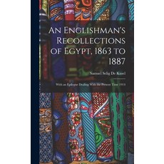 (英文圖書) An Englishman's Recollections of Egypt 1863 to 1887: With an Epilogue Dealing With the Prese... 精裝版, Legare Street Press, 英文