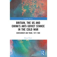 (英文圖書) Britain the Us and China's Anti-Soviet Stance in the Cold War: Containment and... 平裝版, Routledge, 英文