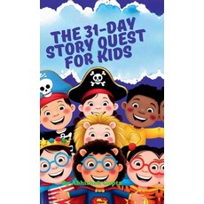 (英文圖書)The 31-Day Story Quest for Kids: Building Wisdom Wonder & Good Habits One Day a... 精裝版, Notion Press, 英文