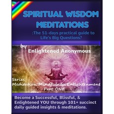 (英文圖書) Spiritual Wisdom Meditations: the 51-days practical guide to Life's Big Questions?: Become a ... 平裝版, Independently Published, 英文