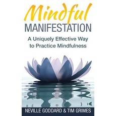 (英文圖書) Mindful Manifestation: A Uniquely Effective Way to Practice Mindfulness 平裝版, Createspace Independent Pub..., 英文