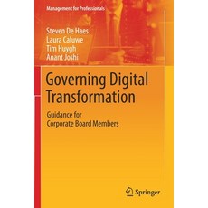 Governing Digital Transformation: Guidance for Corporate Board Members 平裝版, Springer, 英文