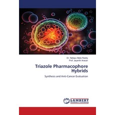 (英文圖書) Triazole Pharmacophore Hybrids 平裝版, LAP Lambert Academic Publis..., 英文