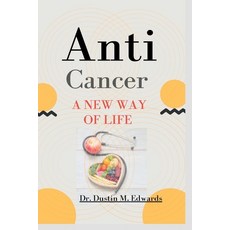 (英文圖書) Anti-cancer: A New Way Of Life 平裝版, Independently Published, 英文