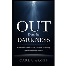 (英文圖書) Out From The Darkness: A companion devotional for those struggling with their mental health 平裝版, Independently Published, 英文
