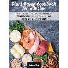 (英文圖書) Plant-Based Cookbook for Athletes: The Best Plant-Based Cookbook For Athletes To Improve Heal... 精裝版, Joshua King, 英文