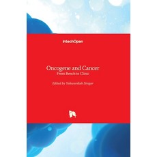 (英文圖書) Oncogene and Cancer: From Bench to Clinic 精裝版, Intechopen, 英文