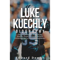 (英文圖書) Luke Kuechly Biography: The Inspirational Story of His Journey from Cincinnati... 平裝版, Independently Published, 英文