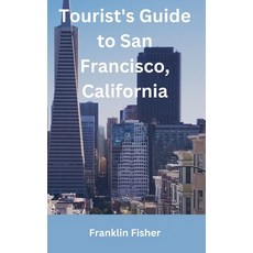 (英文圖書) Tourist's Guide to San Francisco California 平裝版, Independently Published, 英文