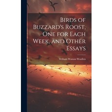 (英文圖書) Birds of Buzzard's Roost one for Each Week and Other Essays 精裝版, Legare Street Press, 英文