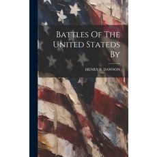 (英文圖書) Battles Of The United Stateds By 精裝版, Legare Street Press, 英文