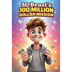 (英文圖書)MrBeast's 100 Million Dollar Mission: Changing Lives One Giveaway at a Time 平裝版, Independently Published, 英文