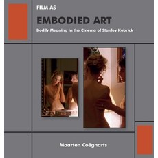 (英文圖書) Film as Embodied Art: Bodily Meaning in the Cinema of Stanley Kubrick 精裝版, Academic Studies Press, 英文