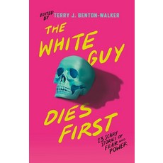 (英文圖書) The White Guy Dies First: 13 Scary Stories of Fear and Power 平裝版, Tor Teen, 英文