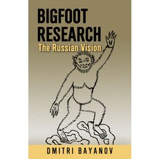 (英文圖書) Bigfoot Research: The Russian Vision 平裝版, Crypto Editions, 英文