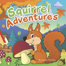 (英文圖書)Squirrel Adventures 平裝版, Authorhouse, 英文