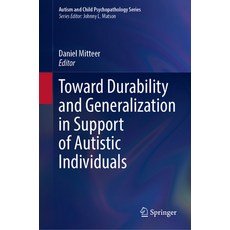 (英文圖書) Toward Durability and Generalization in Support of Autistic Individuals 精裝版, Springer, 英文