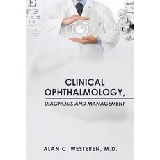 (英文圖書) Clinical Ophthalmology: Diagnosis & Management 平裝版, Xlibris Us, 英文