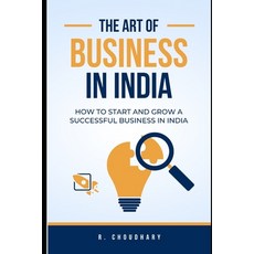 (英文圖書) The Art of Business in India: How to Start and Grow a Successful Business in India 平裝版, Independently Published, 英文