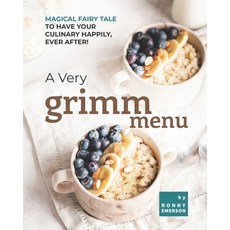 (英文圖書) A Very Grimm Menu: Magical Fairy Tale to Have Your Culinary Happily Ever After! 平裝版, Independently Published, 英文