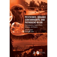 (英文圖書) Pesticides Organic Contaminants and Pathogens in Air: Chemodynamics Health Effects Sampli... 平裝版, CRC Press, 英文