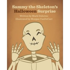 (英文圖書)Sammy the Skeleton's Halloween Surprise 平裝版, Hitchcock Media Group LLC, 英文