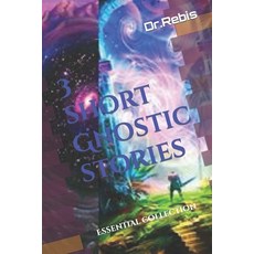 3 short Gnostic stories: Essential collection 平裝版, Independently Published, 英文