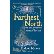 (英文圖書) Farthest North: The Epic Adventure of a Visionary Explorer 平裝版, Skyhorse Publishing, 英文