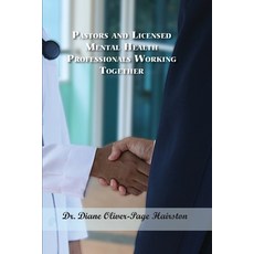(英文圖書) Pastors and Licensed Mental Health Professionals Working Together 平裝版, Jmpinckney Publishing Co., LLC, 英文