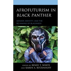 (英文圖書) Afrofuturism in Black Panther: Gender Identity and the Re-Making of Blackness 精裝版, Lexington Books, 英文