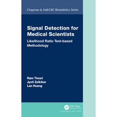 Signal Detection for Medical Scientists: Likelihood Ratio Test-Based Methodology 精裝版, CRC Press, 英文