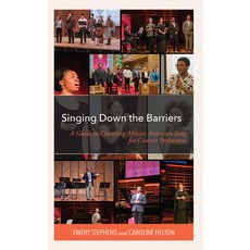 (英文圖書) Singing Down the Barriers: A Guide to Centering African American Song for Concert Performers 精裝版, Rowman & Littlefield Publis..., 英文