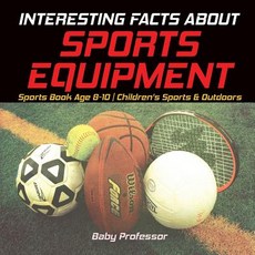 (英文圖書)Interesting Facts about Sports Equipment - Sports Book Age 8-10 Children's Sport... 平裝版, Baby Professor, 英文