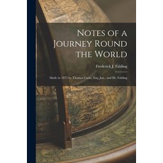 (英文圖書) Notes of a Journey Round the World: Made in 1875 by Thomas Coote Esq. Jun. and Dr. Falding 平裝版, Legare Street Press, 英文