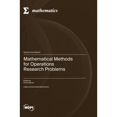 (英文圖書) Mathematical Methods for Operations Research Problems 精裝版, Mdpi AG, 英文