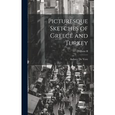 (英文圖書) Picturesque Sketches of Greece and Turkey; Volume II 精裝版, Legare Street Press, 英文